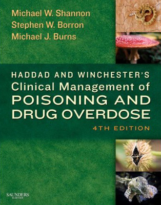 Haddad and Winchester's Clinical Management of Poisoning and Drug Overdose 4/e