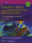 A Comprehensive Textbook Lewis's Child and Adolescent Psychiatry-4판