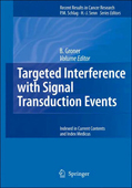 Clinical Relevance of the Targeted Interference with Signal Transduction Events