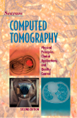 Computed Tomography:Physical Principles Clinical Applications and Quality Control 2/e
