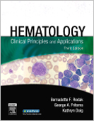 Hematology: Clinical Principles and Applications 3/e