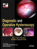 Diagnostic and Operative Hysteroscopy with DVD ROM