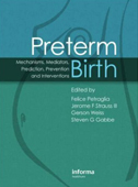 Preterm Birth: Mechanisms Mediators Prediction Prevention and Interventions