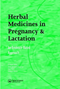 Herbal Medicines in Pregnancy and Lactation:An Evidence-Based Approach