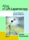 Atlas of Lift-Laparoscopy: The New Concept of Gasless Laparoscopy