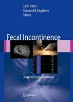 Fecal Incontinence: Diagnosis and Treatment