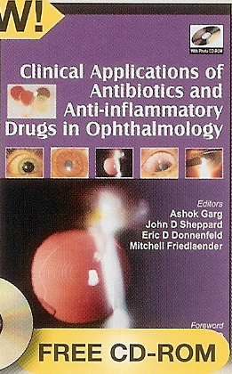 Clinical Applications of Antibiotics and Anti-Inflammatory Drugs in Ophthalmology Free CD-ROM