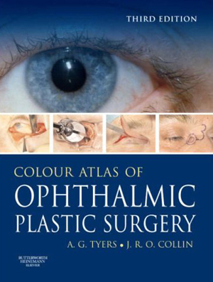 Colour Atlas of Ophthalmic Plastic Surgery 3/e (with DVD)
