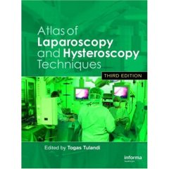 Atlas of Laparoscopy and Hysteroscopy Techniques 3/e