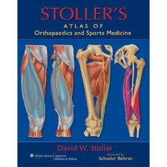 Stoller Atlas of Orthopaedics and Sports Medicine