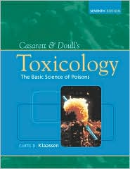Casarett and Doulls Toxicology: The Basic Science of Poisons 7/e