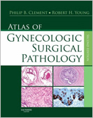 Atlas of Gynecologic Surgical Pathology 2/e