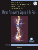Motion Preservation Surgery of the Spine : Advanced Techniques and Controversies