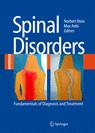Spinal Disorders : Fundamentals of Diagnosis and Treatment