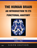 The Human Brain 6/e: An Introduction to its Functional Anatomy