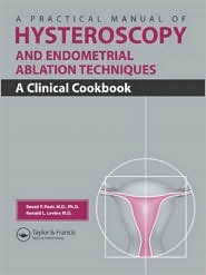 A Practical Manual of Hysteroscopy and Endometrial Ablation