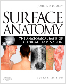 Surface Anatomy 4/e: The Anatomical Basis of Clinical Examination 4e
