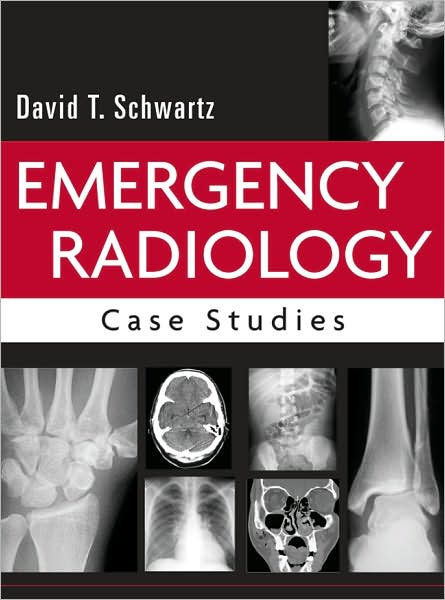 Emergency Radiology: Case Studies (Hardcover)