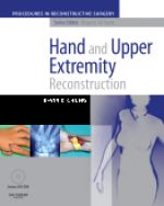 Hand And Upper Extremity Reconstruction with DVD - A Volume in the Procedures in Reconstructive Surgery Series