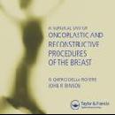 A Surgical DVD of Oncoplastic and Reconstructive Procedures of the Breast