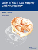 Atlas of Skull Base Surgery and Neurotology 2/e