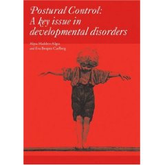 Postural Control: A Key Issue in Developmental Disorders