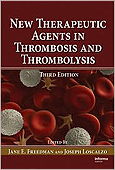 New Therapeutic Agents in Thrombosis and Thrombolysis 3/e