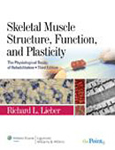 Skeletal Muscle Structure Function and Plasticity 3/e