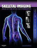 Skeletal Imaging 2/e: Atlas of the Spine and Extremities