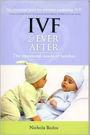 IVF and Ever After : The Emotinal Needs of Families