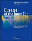 Diseases of the Inner Ear: A Clinical Radiologic and Pathologic Atlas