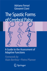 The Spastic Forms of Cerebral Palsy : A Guide to the Assessment of Adaptive Functions