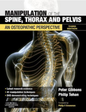 Manipulation of the Spine Thorax and Pelvis 3/e: An Osteopathic Perspective with DVD