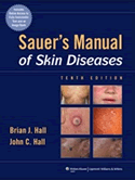 Sauer's Manual of Skin Diseases 10/e