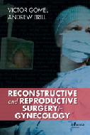 Reconstructive and Reproductive Surgery in Gynecology