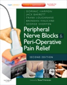 Peripheral Nerve Blocks and Peri-Operative Pain Relief 2/e