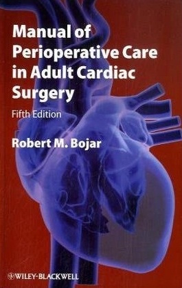 Manual of Perioperative Care in Adult Cardiac Surgery 5/e