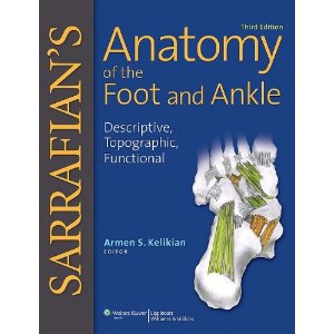 Sarrafian's Anatomy of the Foot and Ankle: Descriptive Topographic Functional