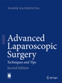 Advanced Laparoscopic Surgery 2/e: Techniques and Tips