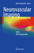 Neurovascular Imaging: MRI and Microangiography