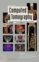 Computed Tomography 3/e: Fundamentals System Technology Image Quality Applications