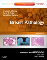 Breast Pathology 2/e:A Volume in the Foundations in Diagnostic Pathology series
