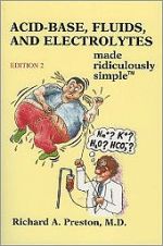 Acid-Base Fluids and Electrolytes Made Ridiculously Simple [Paperback]