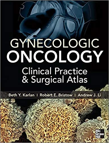 Gynecologic Oncology: Clinical Practice and Surgical Atlas