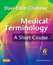Medical Terminology 6/e: A Short Course