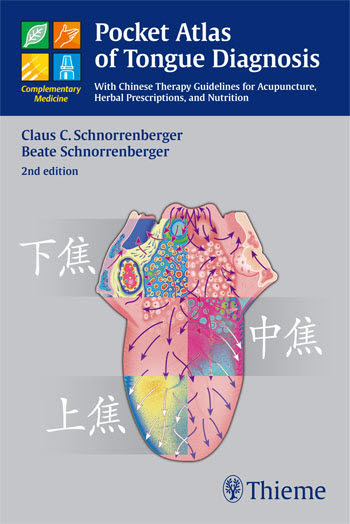 Pocket Atlas of Tongue Diagnosis : With Chinese Therapy Guidelines for Acupuncture Herbal Prescriptions and Nutrition