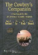 Cowboy's Companion - A Trail Guide for the Arthroscopic Shoulder Surgeon