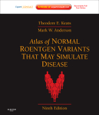 Atlas of Normal Roentgen Variants That May Simulate Disease-9판
