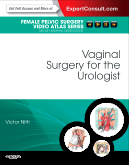 Vaginal Surgery for the Urologist : female pelvic surgery video atlas series