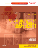 Spinal Injections and Peripheral Nerve Blocks : Volume 4: A Volume in the Interventional and Neuromodulatory Techniques for Pain Management Series